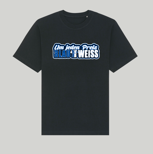 Um Jeden Preis T-Shirt